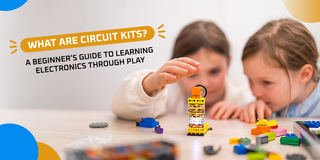 What Are Circuit Kits? A Beginner’s Guide to Learning Electronics Through Play